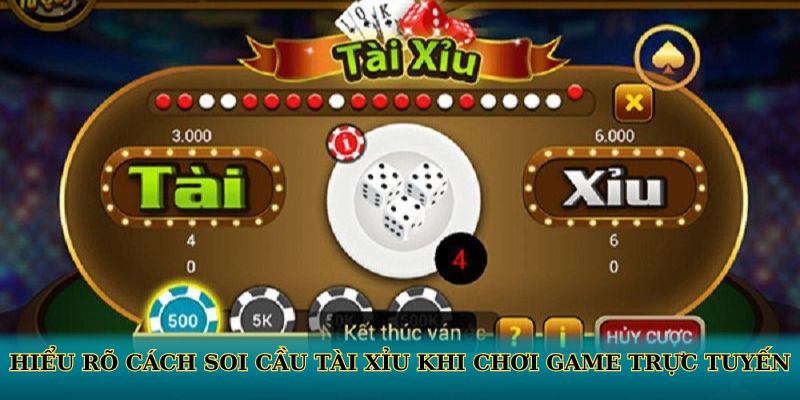 Hiểu rõ cách soi cầu tài xỉu khi chơi game trực tuyến