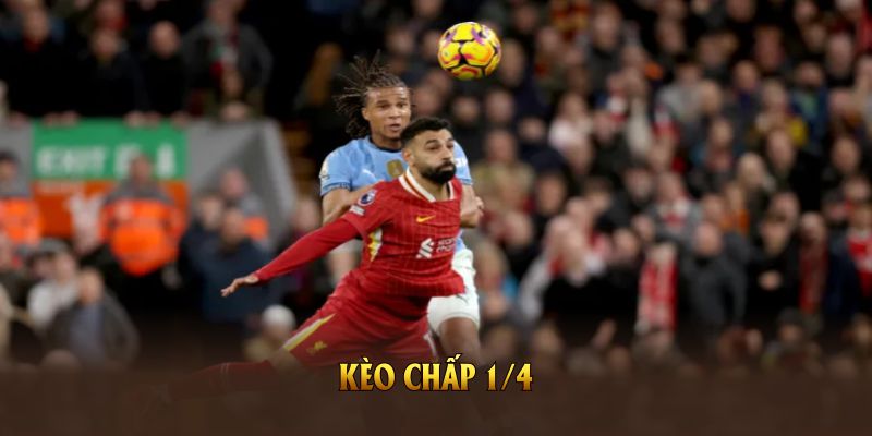 kèo chấp 1/4