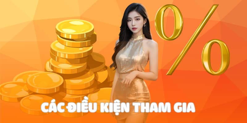 Các điều kiện tham gia