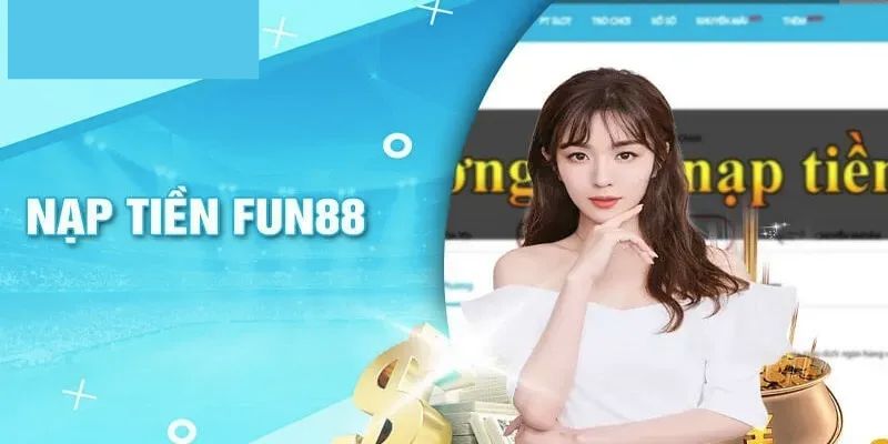nạp tiền Fun88