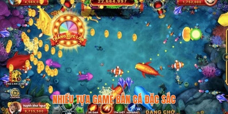 Nhiều tựa game bắn cá đặc sắc