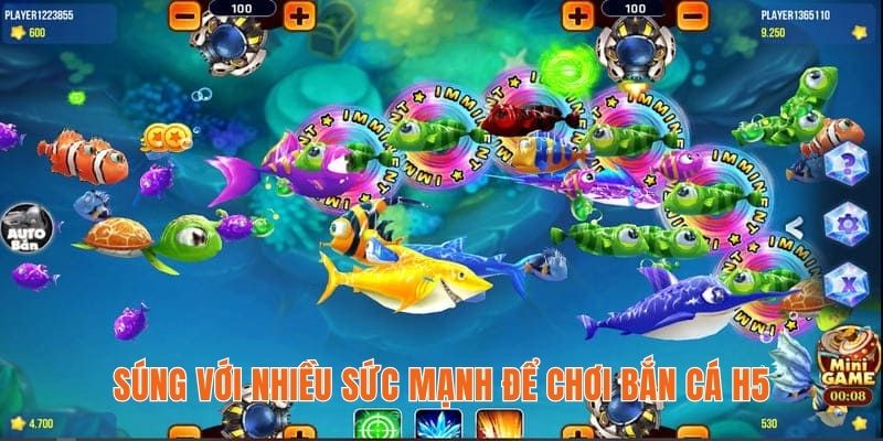 Súng với nhiều sức mạnh để chơi bắn cá H5